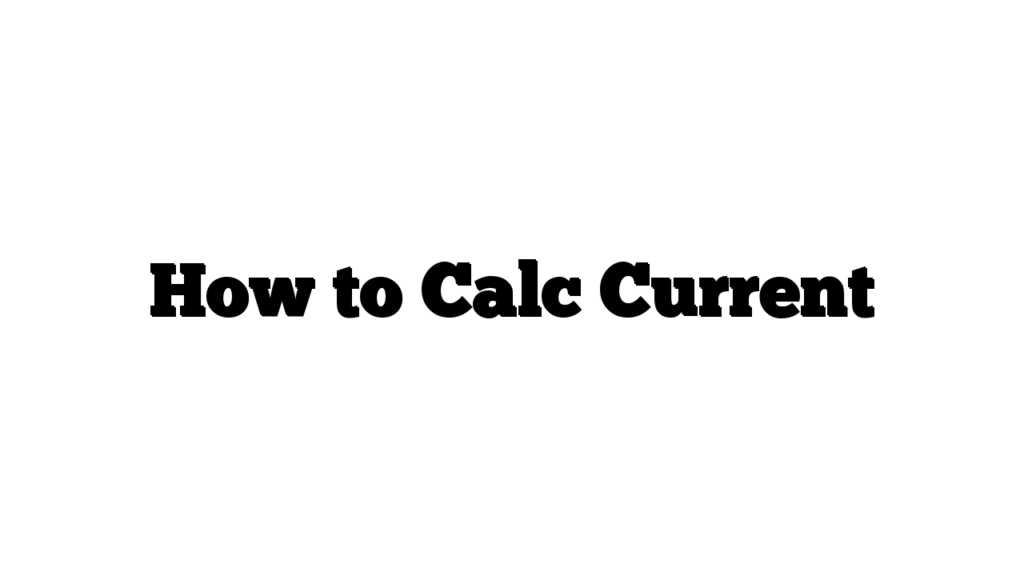 How to Calc Current