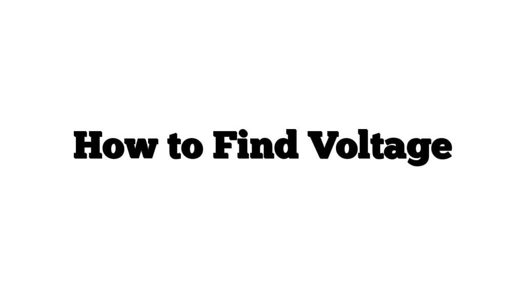 How to Find Voltage